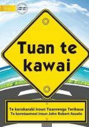 Road Safety Rules - Tuan te kawai (Te Kiribati) de Toanrenga Terikaua