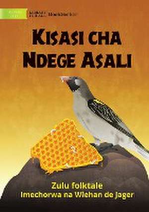 The Honeyguide's Revenge - Kisasi cha Ndege Asali de Zulu Folktale