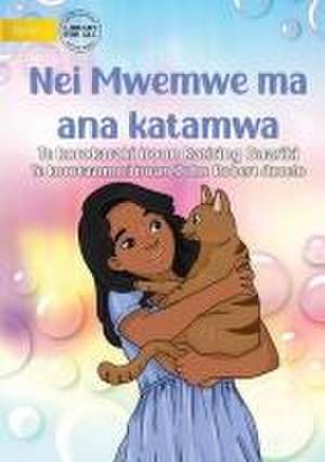 Mwemwe and her Cat - Nei Mwemwe ma ana katamwa (Te Kiribati) de Katiring Buariki