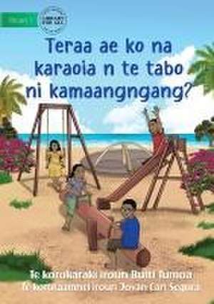 What Can You Do at the Park - Teraa ae ko na karaoia n te tabo ni kamaangngang? (Te Kiribati) de Ruiti Tumoa