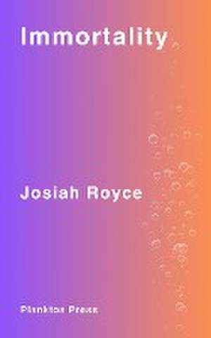 Immortality de Josiah Royce