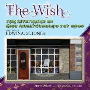 The Wish de Edwina M Jones