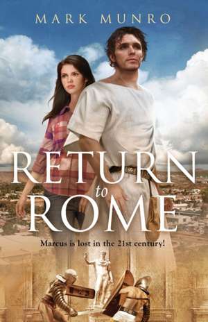 Return to Rome de Mark Munro