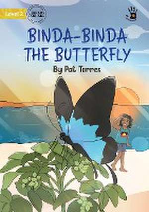 Binda-Binda the Butterfly - Our Yarning de Pat Torres