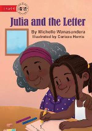 Julia and the Letter de Michelle Wanasundera