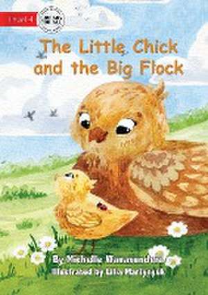 The Little Chick and the Big Flock de Michelle Wanasundera