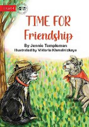 Time for Friendship de Jennie Templeman