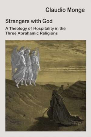 Foreigners with God: Hospitality in the three monotheistic traditions de Traleg Kyabgon