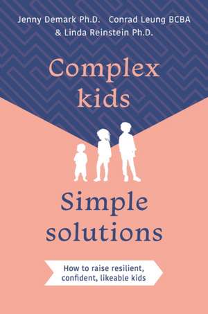 Complex Kids, Simple Solutions de Conrad Leung