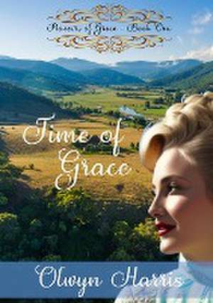 Time of Grace de Olwyn Harris