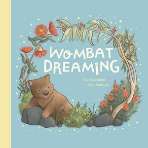Wombat Dreaming de Caz Goodwin