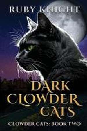 Dark Clowder Cats de Ruby Knight