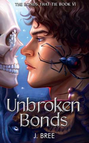 Unbroken Bonds de J. Bree