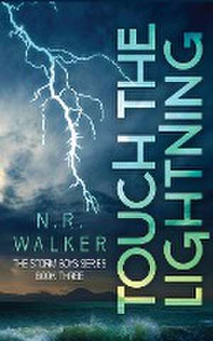 Touch the Lightning de N. R. Walker