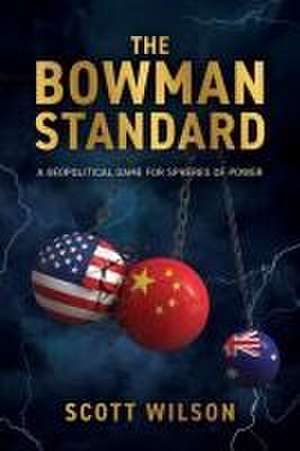 The Bowman Standard de Scott Wilson