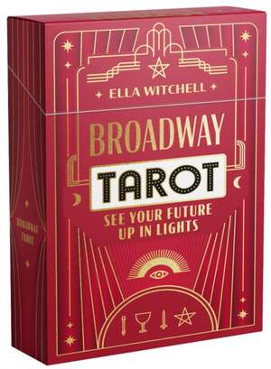 Broadway Tarot de Ella Witchell