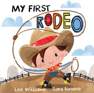 My First Rodeo de Lee Williams