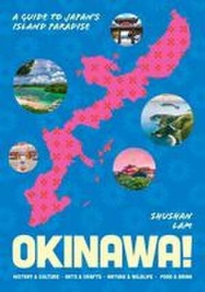 Okinawa! de Shushan Lam