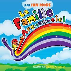 La Famille Arc-en-ciel de Ian More