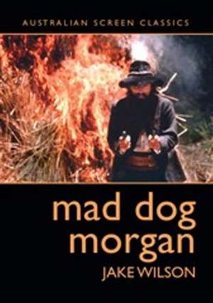 Mad Dog Morgan de Jake Wilson