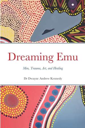 Dreaming Emu de Dwayne Andrew Kennedy