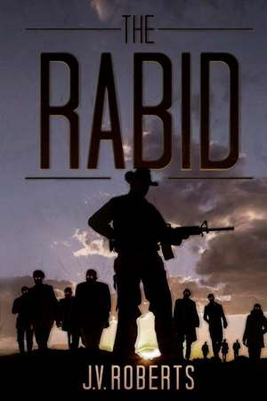 The Rabid de J. V. Roberts