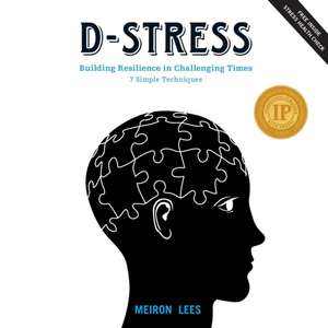 D-STRESS BUILDING RESILIENCE I de Meiron Lees