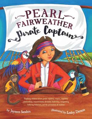 Pearl Fairweather Pirate Captain de Jayneen Sanders