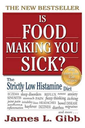 Is Food Making You Sick? de James L. Gibb