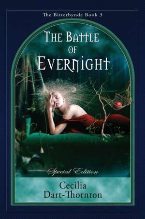 The Battle of Evernight - Special Edition de Cecilia Dart-Thornton