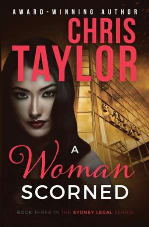 A Woman Scorned de Chris Taylor