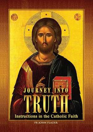 Journey Into Truth de John Flader