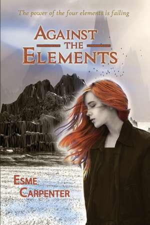 Against the Elements de Esme Carpenter