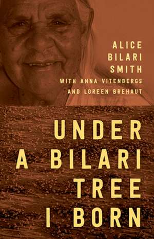 Under a Bilari Tree I Born de Alice Bilari Smith