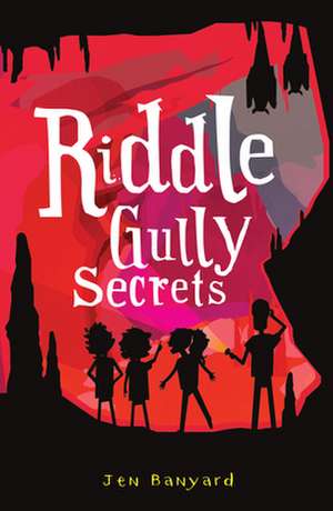 Riddle Gully Secrets de Jen Banyard