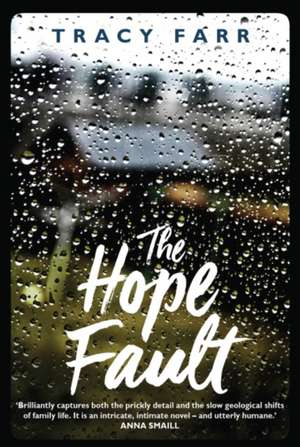 The Hope Fault de Tracy Farr