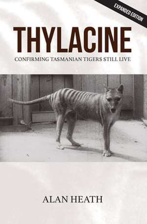 Thylacine de Alan Heath