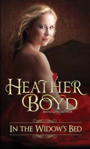 In the Widow's Bed de Heather Boyd