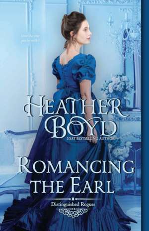 Romancing the Earl de Heather Boyd