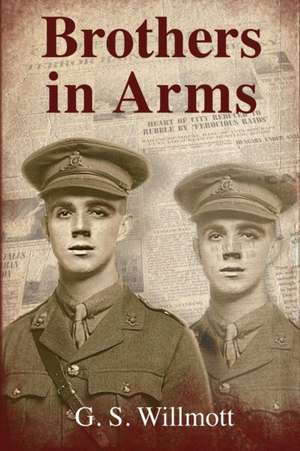 Brothers in Arms de G. S. Willmott