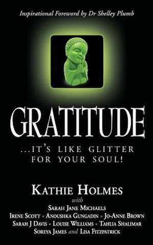 Gratitude de Kathie Holmes