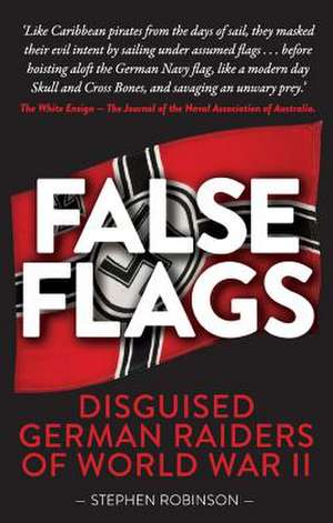 False Flags de Stephen Robinson, 