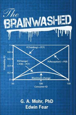 The Brainwashed de Geoff Mohr