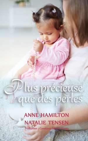 Plus précieuse que des perles de Anne Hamilton