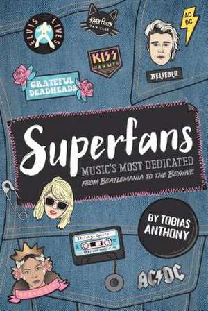 Anthony, T: Superfans