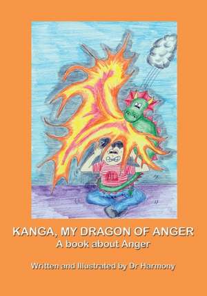 Kanga, My Dragon of Anger de Doctor Harmony