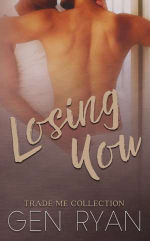 Losing You de Gen Ryan