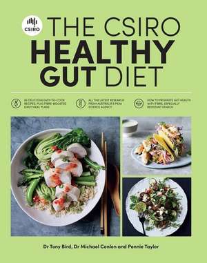 The Csiro Healthy Gut Diet de Pennie Taylor