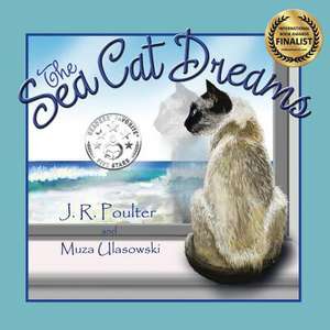 The Sea Cat Dreams de J. R. Poulter