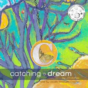 Catching a Dream de J. R. McRae